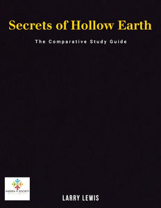 Secrets of Hollow Earth -  A Comparative Study Guide