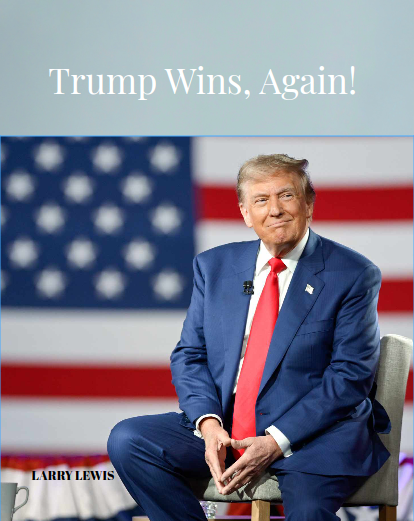 Trump Wins, Again!