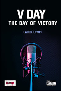 V DAY - THE DAY OF VICTORY (READABLE RAP ALBUM/E-BOOK)